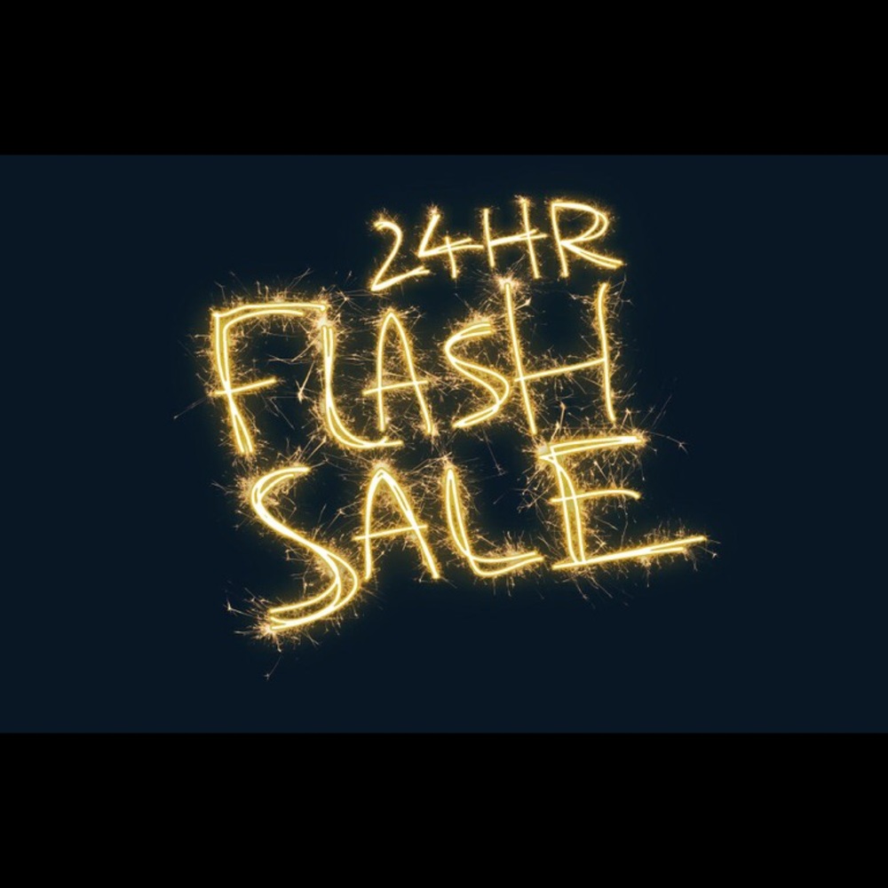 24 hr FLASH SALE